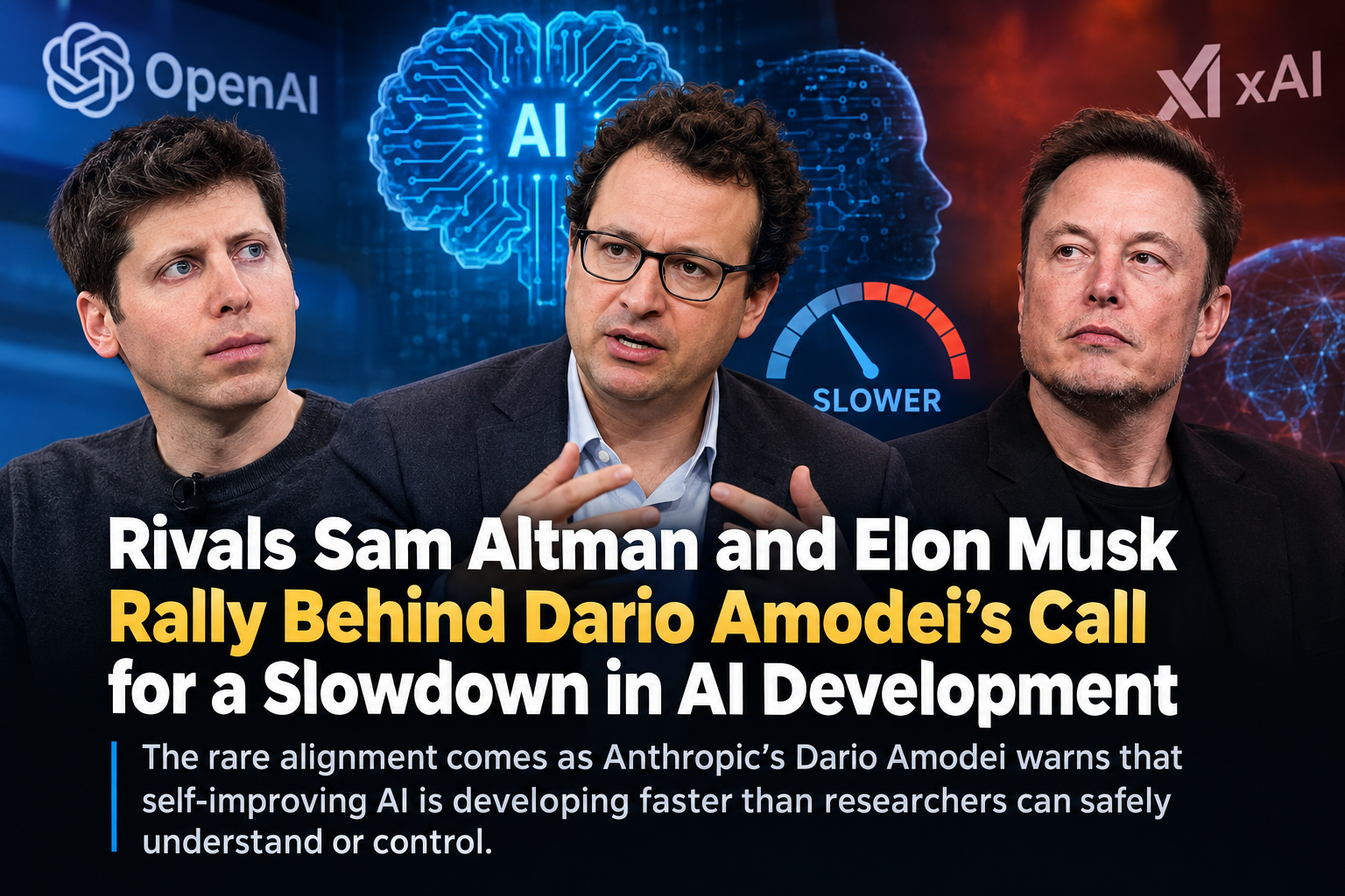 Sam Altman and Elon Musk Support Dario Amodei's Call to Slow AI Development